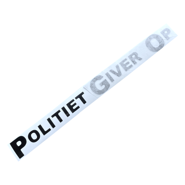 Sticker - POLITIET GIVER OP - 22x3cm